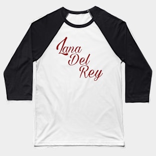 Lana Del Rey text Baseball T-Shirt